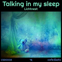 Lichtnest - Talking in My Sleep